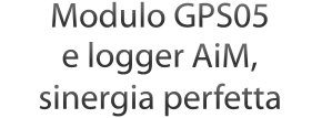 Modulo GPS05 e logger AiM, sinergia perfetta