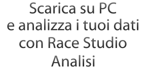 Scarica su PC e analizza i tuoi dati con Race Studio 2 Analisi